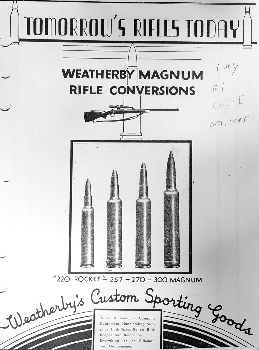 The cover of Roy Weatherby’s first catalog published in 1945 has the four cartridges developed by him up until that time: 220 Rocket, 257, 270 and 300 Magnum.